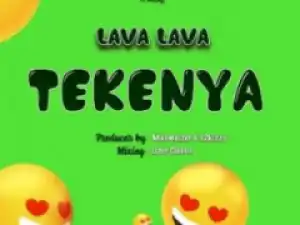 Lava Lava - Tekenya